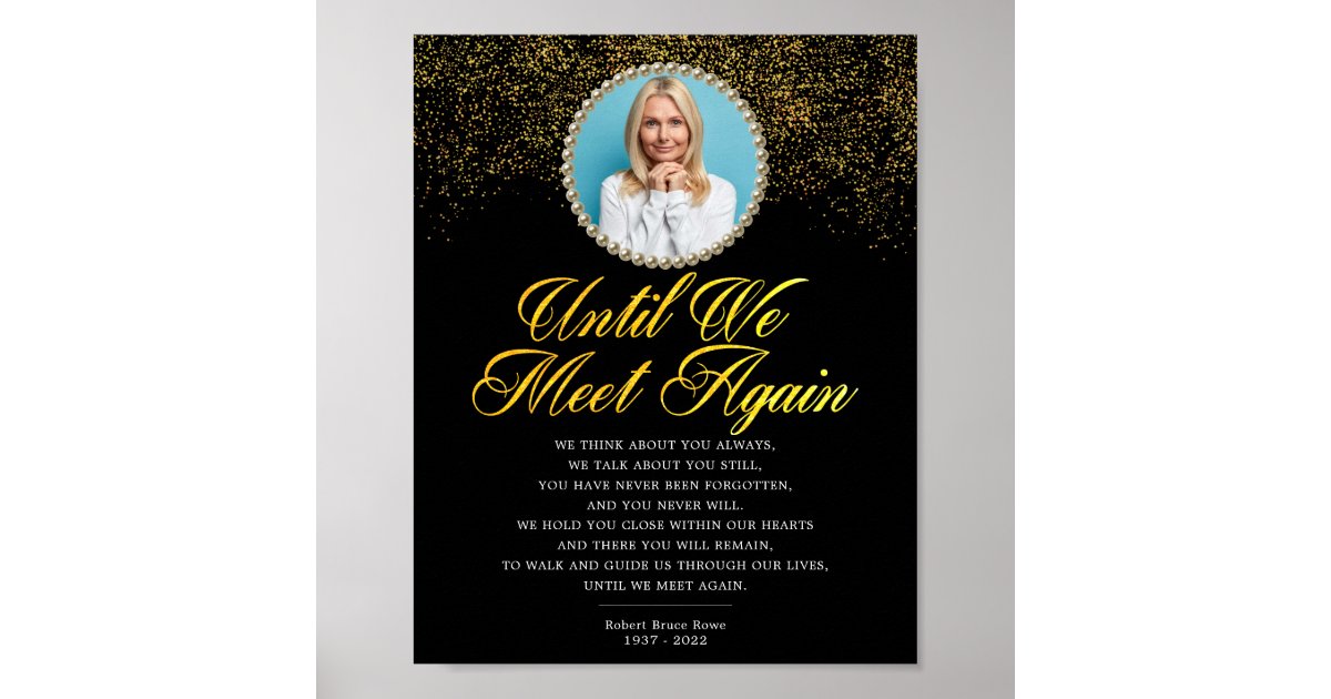 Photo Until We Meet Again Funeral Poem Sign | Zazzle