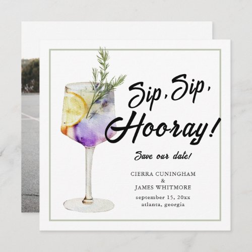 Photo Watercolor Cocktail Sip Sip Hooray Wedding  Save The Date