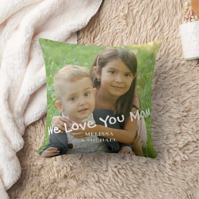 Photo We Love You Mom  Throw Pillow (Blanket)