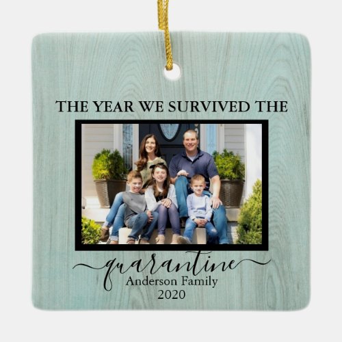 Photo We Survived The Quarantine Faux Wood Ceramic Ornament