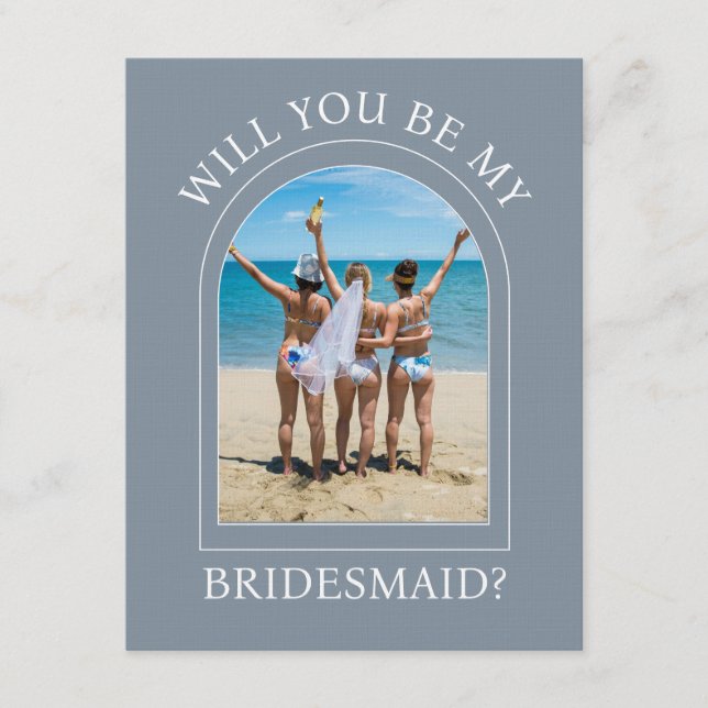 Photo Will You Be My Bridesmaid Proposal Card (Front)