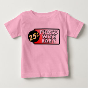 Photo With Baby Funny T-Shirt Infant Humor