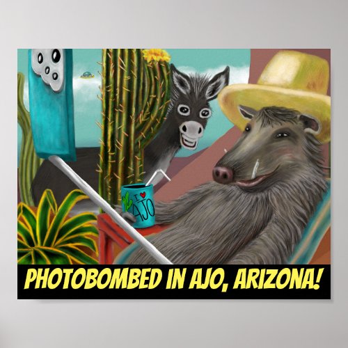 Photobombed in Ajo Arizona Arizona Postcard Poster