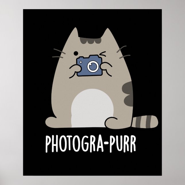Photograh-purr Funny Cat Photographer Pun Dark BG Poster (Front)