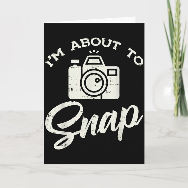 Photographer Camera Im About To Snap Funny Photo M Card (Front)