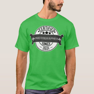 Photographer (Certified) gift since 2021 T-Shirt