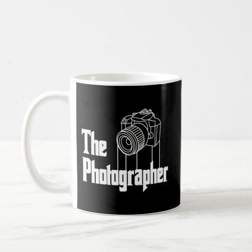 Photographer For Photography Coffee Mug