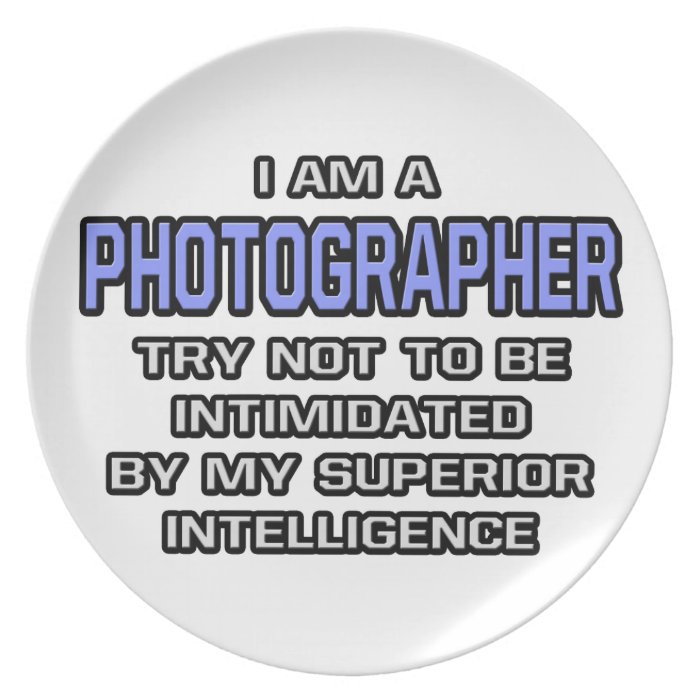 Photographer JokeSuperior Intelligence Plate