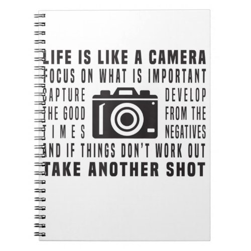 Photographer Life Is Like A Camera Photography Notebook