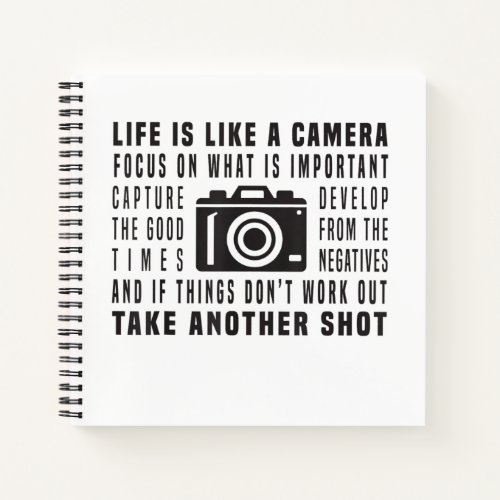 Photographer Life Is Like A Camera Photography Notebook
