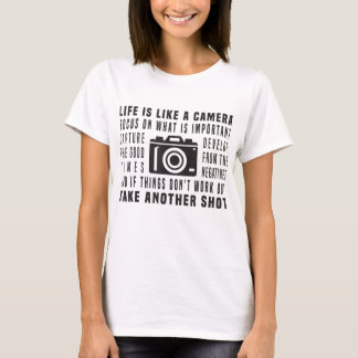Photographer Life Is Like A Camera Photography T-Shirt