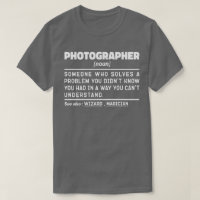 Photographer Noun Cool Photography Humor Quote