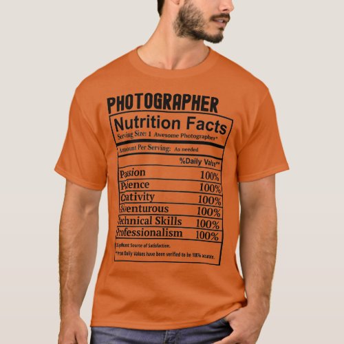 Photographer Nutrition Facts Photographer Funny  T_Shirt