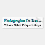Photographer On Board Vehicle Makes Frequent Stops Bumper Sticker at Zazzle