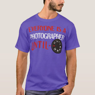 Photographer Photography Photograph DSLR Mode Dial T-Shirt