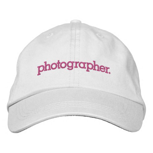 Photographer Pink Embroidered Baseball Cap