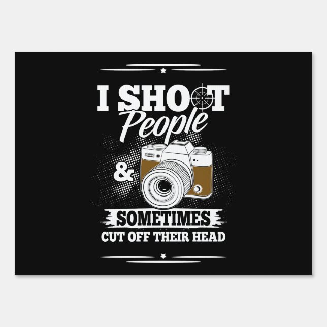 Photographer Take People Everyday Sign (Front)