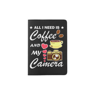 Photography And Coffee Funny Quote Passport Holder