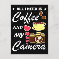 Photography And Coffee Funny Quote