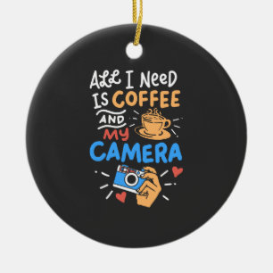 Photography - Coffee And Camera Ceramic Ornament