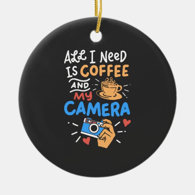 Photography - Coffee And Camera Ceramic Ornament (Front)