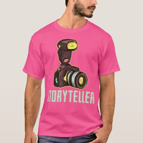 Photography Day Gift  Camera Photographer Storytel T_Shirt