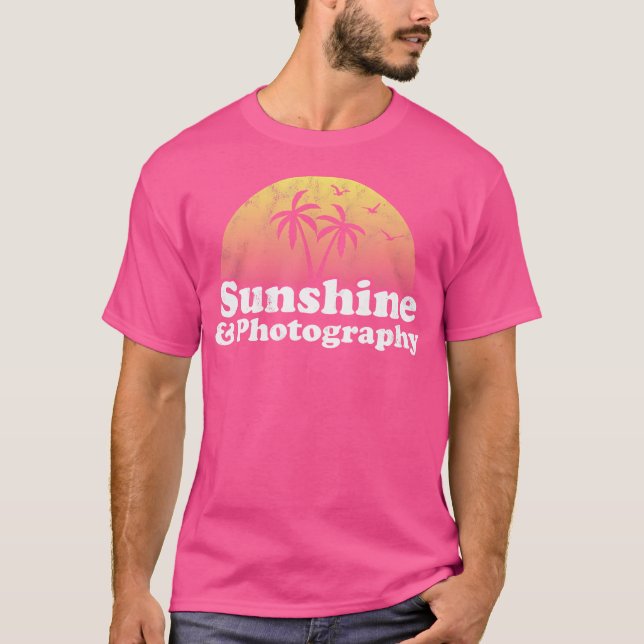Photography Gift - Sunshine And Photography T-Shirt (Front)
