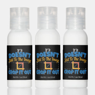 Photography Image Editing - Crop It Out Quote Hand Lotion