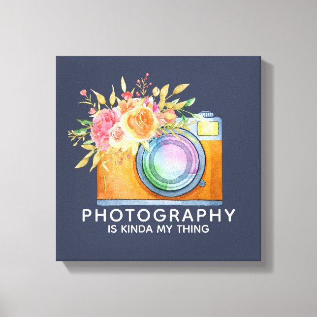 Photography is Kinda My Thing Watercolor Camera Canvas Print (Front)