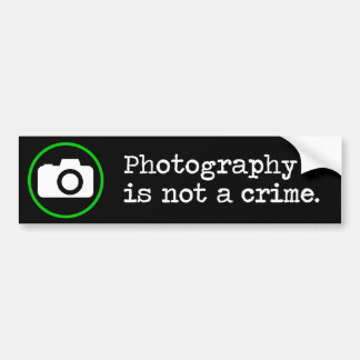 Photography is not a crime bumper sticker