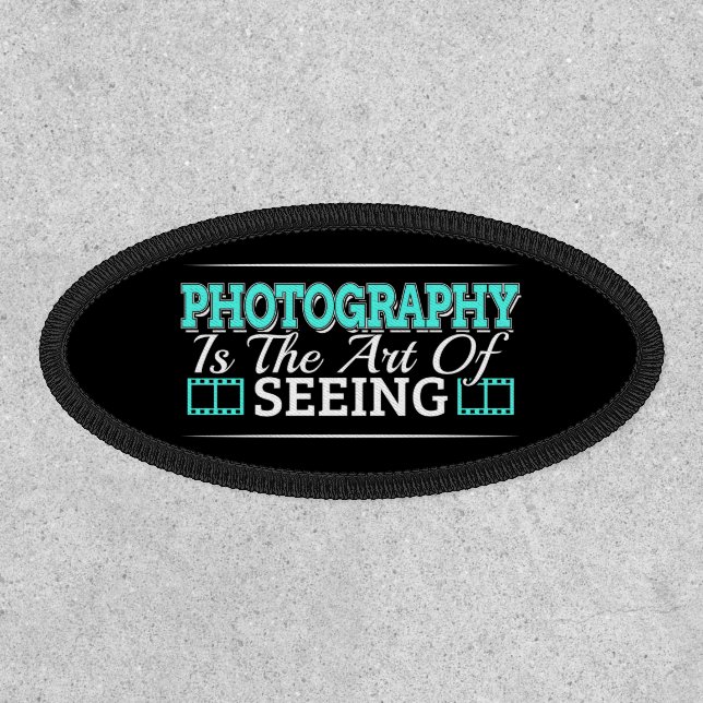 Photography is the Art of Seeing - Mindset Quote Patch (Front)
