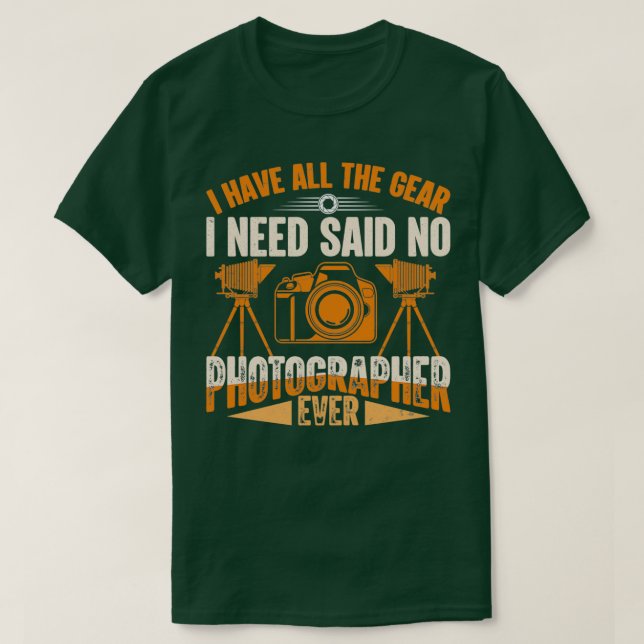 Photography Lover Outfit Funny Camera Gear Photogr T-Shirt (Design Front)