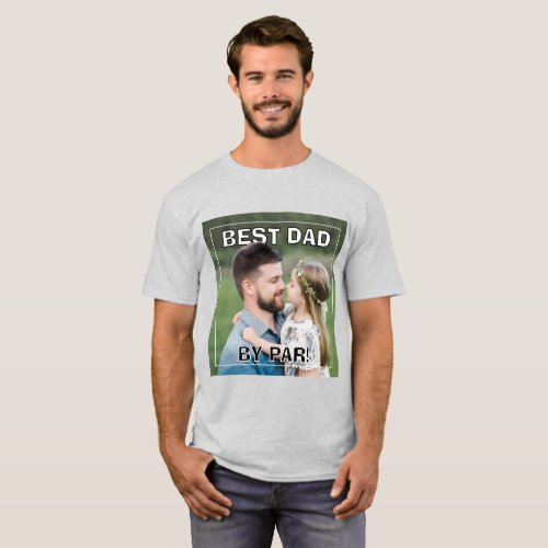 PhotoPop Best Dad By Par Custom Year Photo Trends  T-Shirt