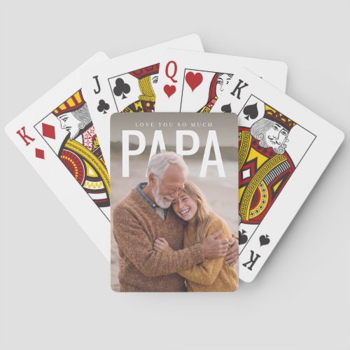 PhotoPop Love You So Much Papa Poker Cards