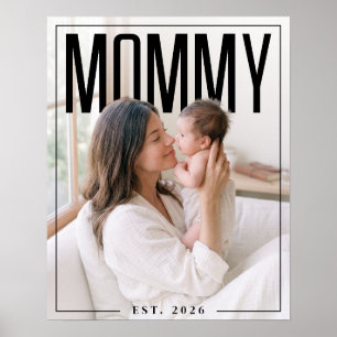 PhotoPop Mommy Est Custom Photo Poster