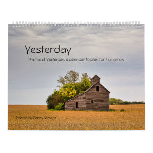 Photos of Yesterday, A Calendar to Plan Tomorrow