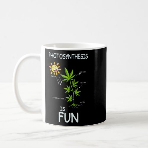 Photosynthesis Is Fun Gardener Or Florist  Coffee Mug