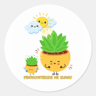 Photosynthesize Me Slowly | Cute Plant Pun Sticker