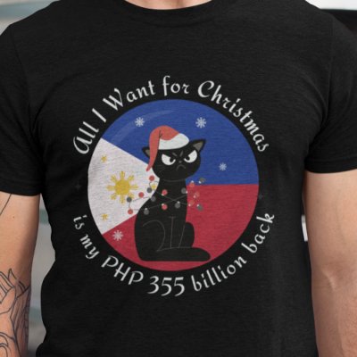 PHP 355 Billion Christmas Tee Philippines Corrupti