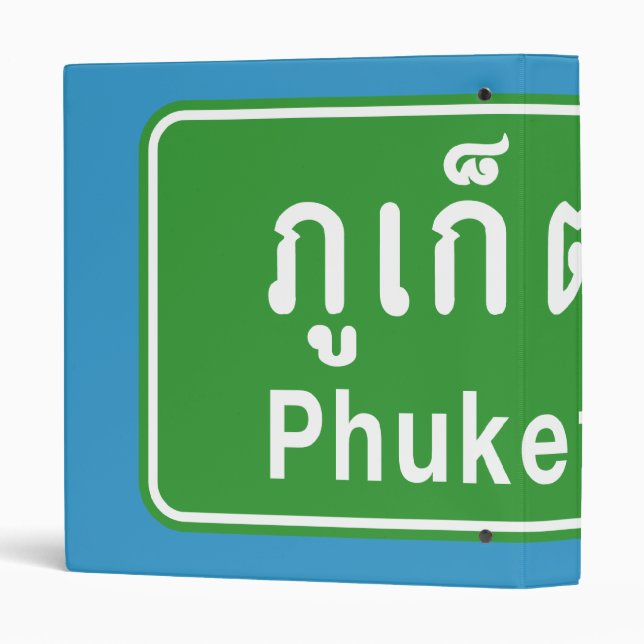 Phuket Ahead ⚠ Thai Highway Traffic Sign ⚠ Binder (Back/Spine)