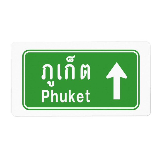 Phuket Ahead ⚠ Thai Highway Traffic Sign ⚠ Label (Front)