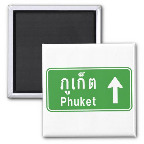 Phuket Ahead  Thai Highway Traffic Sign  Magnet