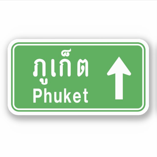 Phuket Ahead ⚠ Thai Highway Traffic Sign ⚠ Sticker (Front)