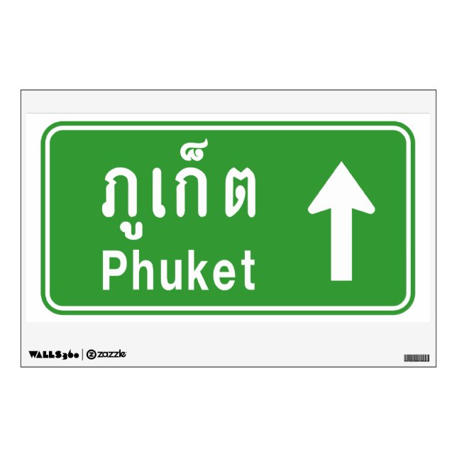 Phuket Ahead ⚠ Thai Highway Traffic Sign ⚠ Wall Decal (Front)