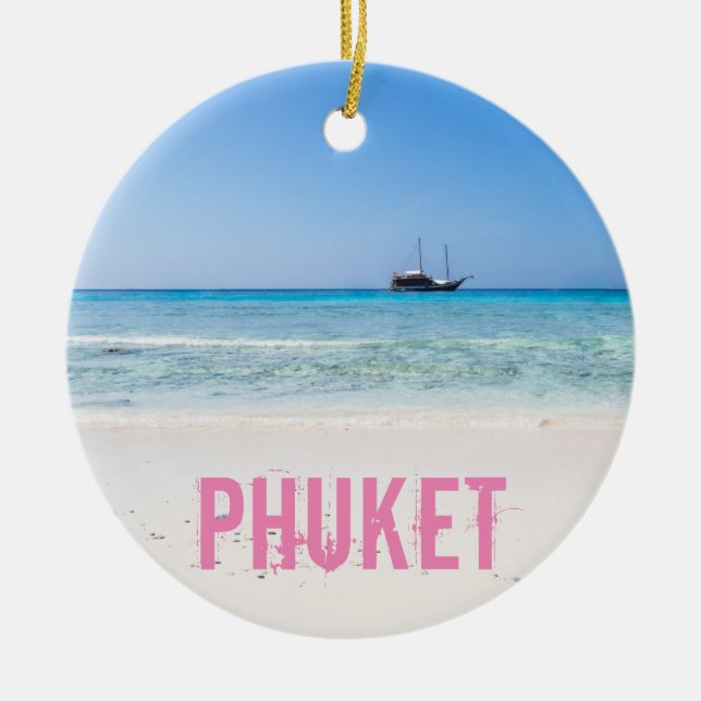 Phuket Beach Thailand souvenir Ceramic Ornament (Front)