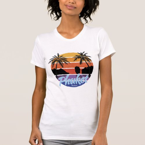 Phuket T_Shirt Phuket Thailand Womens T_Shirt