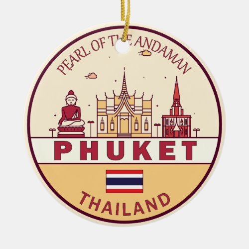 Phuket Thailand City Skyline Emblem Ceramic Ornament