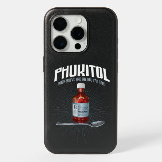 Phukitol - funny frustration medicine iPhone 15 pro case