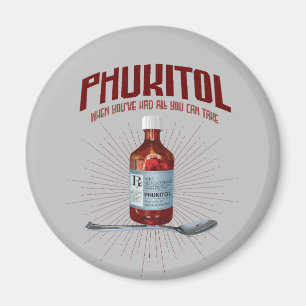 Phukitol - funny frustration medicine magnet