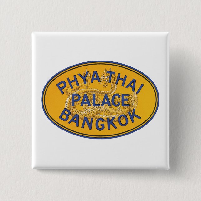 Phya Thai Palace Bangkok Pinback Button (Front)